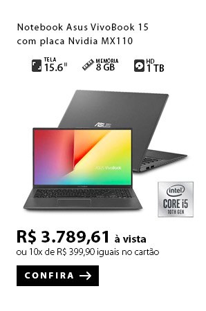 PRODUTO 7 -Notebook Asus VivoBook 15 com placa Nvidia MX110