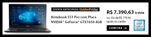 BANNER Ex3 - Notebook S51 Pro com Placa NVIDIA® GeForce® GTX1650 4GB