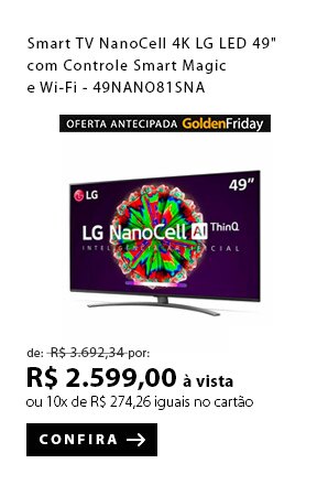 PRODUTO 1 - Smart TV NanoCell 4K LG LED 49" com Controle Smart Magic e Wi-Fi - 49NANO81SNA