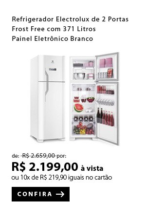 PRODUTO 8 - Refrigerador Electrolux de 02 Portas Frost Free com 371 Litros Painel Eletrônico Branco