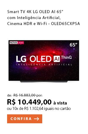 PRODUTO 1 - "Smart TV 4K LG OLED AI 65” com Inteligência Artificial, Cinema HDR e Wi-Fi - OLED65CXPSA