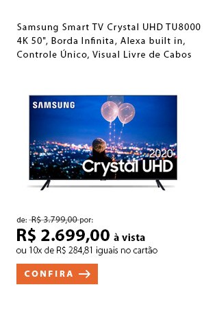 PRODUTO 5 - Samsung Smart TV Crystal UHD TU8000 4K 50", Borda Infinita, Alexa built in, Controle Único, Visual Livre de Cabos