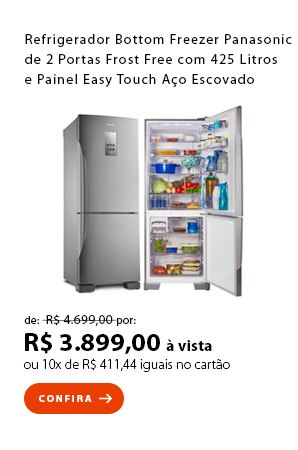 PRODUTO 7 - Refrigerador Bottom Freezer Panasonic de 02 Portas Frost Free com 425 Litros e Painel Easy Touch Aço Escovado - BB53